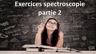 Exercices spectroscopie uvvis IR RMN  partie 2 [upl. by Yard52]