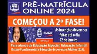 Como fazer MATRICULA CRECHE ESCOLA municipal online 2024 2º Fase Ed Especial Ed Infantil Fund [upl. by Kelsey]