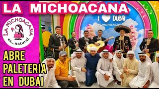 LA MICHOACANA ABRE PALETERIA EN DUBAI [upl. by Nickolai]