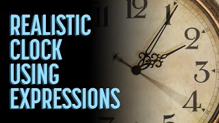 USING THE TIME EXPRESSION TO ANIMATE A CLOCK  After Effects Tutorial [upl. by Noiram646]