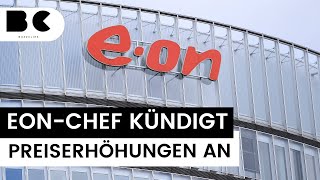 EonChef Birnbaum prognostiziert steigende Strom und Gaspreise [upl. by Harpp791]