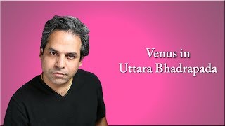 Venus in Uttara Bhadrapada Nakshatra in Vedic Astrology [upl. by Euqinahs]