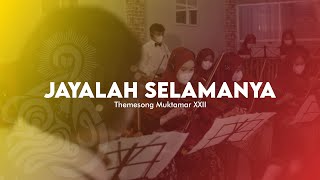 Theme Song Muktamar XXII IPM  Jayalah Selamanya Music Video [upl. by Thorbert]