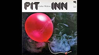 Cedar Walton  Pit Inn  Jpn East Wind EW 7009 LP FULL [upl. by Gaile416]