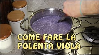 Come fare la POLENTA VIOLA una buona ricetta tradizionale [upl. by Winifred807]