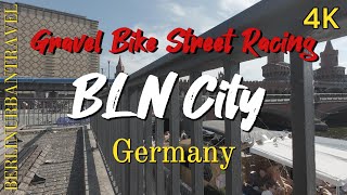 BLN City  Gravel Bike Street Racing  Germany 4K 🇩🇪 [upl. by Euqinorev]