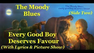 The Moody Blues Every Good Boy Deserves Favour Side2 Lyrics amp Picture Show Do Share [upl. by Ylrebme]