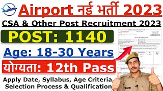 Airport Recruitment 2023  Airport CSA New Vacancy 2023  12th Pass Airport Freshers Jobs 2023 [upl. by Pacifica]