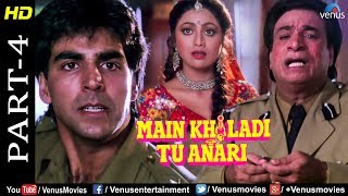 Main Khiladi Tu Anari Part 4 Akshay Kumar Shilpa Shetty amp Kader Khan  Bollywood Movie Scenes [upl. by Noremac753]