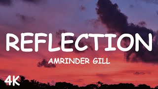 Reflection  Amrinder Gill Lyrics [upl. by Jephthah209]