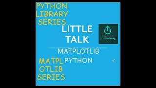 Matplotlib Python Library  7  Python Library Ser  Little Talk  Programmers Divine shrts3 [upl. by Tillman]