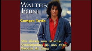 Walter Foini Una Donna Una Storia KARAOKE [upl. by Mcmurry582]