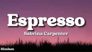 Sabrina Carpenter  Espresso Lyrics [upl. by Ritch]