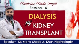 Dialysis VS Kidney Transplant Speaker Dr Mohd Shoeb A Khan Renowned Nephrologist [upl. by Philippine]