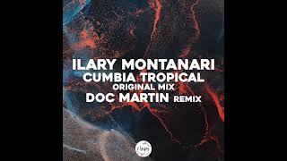 Ilary Montanari  Cumbia Tropical Doc Martin Remix [upl. by Ennailuj]