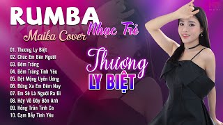 Thương Ly Biệt Chúc Em Bên Người Maika Cover  Tuyệt Phẩm Nhạc Trẻ Rumba 8x 9x Hot Tiktok [upl. by Gnirps184]