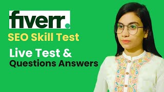 Fiverr SEO Skill Test Live 2023  Fiverr SEO Skill Test Questions Answers  nipahowlader [upl. by Eesdnil804]