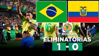 BRASIL 1 x 0 EQUADOR Eliminatórias da Copa do Mundo 7ª Rodada  Narração [upl. by Funk]