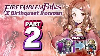 Part 2 Fire Emblem Conquest Lunatic Ironman w Birthright Units  quotThese Units Are Awfulquot [upl. by Mani]