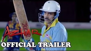 Azhar  Official Trailer Emraan Hashmi Nargis Fakhri Prachi Desai Lara Dutta Gautam Gulati [upl. by Durstin]