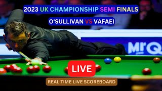 Ronnie OSullivan vs Hossein Vafaei LIVE Score UPDATE 2023 UK Championship Snooker LIVE Semi Finals [upl. by Cooke]