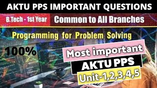 Programming for problem solving aktu important questions 2024  PPS aktu important  Aktu important [upl. by Ylenaj]