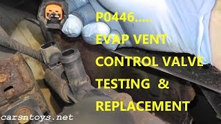 How To Test and Replace EVAP Canister Vent Control Valve P0446 [upl. by Nolte926]