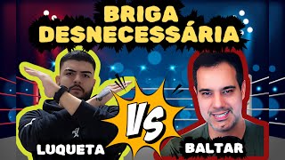 REACT  RODRIGO BALTAR VS LUQUETA A BRIGA MAIS FÃšTIL DA INTERNET [upl. by Nednil988]