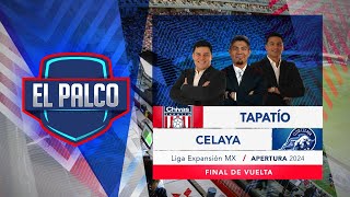 Tapatío vs Celaya EL PALCO  Final de Vuelta Apertura 2024  Liga de Expansión MX [upl. by Isyad902]