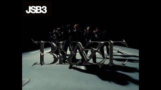 BLAZE Official Music Video  三代目 J SOUL BROTHERS [upl. by Otilrac245]