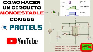 Como Hacer Un Circuito Monoestable 555 En Proteus [upl. by Levine]