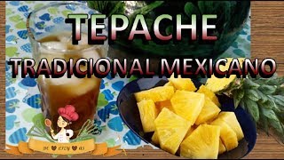 COMO HACER TEPACHE TRADICIONAL MEXICANO [upl. by Pretrice]