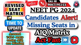 “NEET PG 2024 Round 1 Important Update on Missing Seats in AIQ Matrix Expected Revised List” [upl. by Eetnwahs]