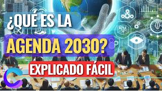 🌎 ¿QUÉ HAY DETRÁS DE LA AGENDA 2030 MITOS Y REALIDADES [upl. by Comyns]