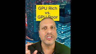 GPU Rich and GPU Poors  A Deep Dive into the GPU Market [upl. by Iddet]