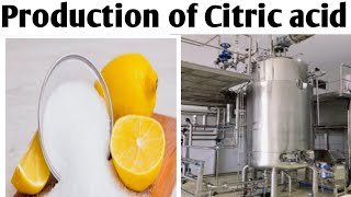 Production of Citric acid  Biotechnology Unit V B Pharm 6 Sem manufacturingofcitricacid [upl. by Isbella]