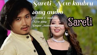 SARETI  New kaubru full song ll Dravid amp nadusa  biswanath [upl. by Adiari]