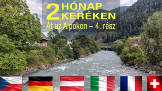 Két hónap két keréken – Át az Alpokon 4 rész [upl. by Niret]