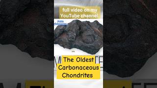 The Oldest Carbonaceous Chondrites Meteorite ever found meteor meteorite [upl. by Etiuqram586]