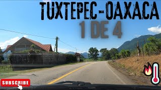 De Tuxtepec a Oaxaca Con Climas Diferentes Parte 1 De 4 tropical [upl. by Golding595]