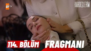 Kardeşlerim 114 Bölüm Fragmanı  SUZAN ÖLDÜ [upl. by Ujawernalo]