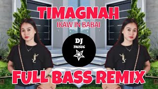 Dj Tausug  Timagnah Ikaw in babai full bass remix [upl. by Letnahs]