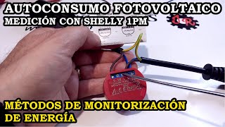 Instalación Fotovoltaica Métodos de Monitorización de Energía Medición con Shelly 1PM 293 [upl. by Evie]