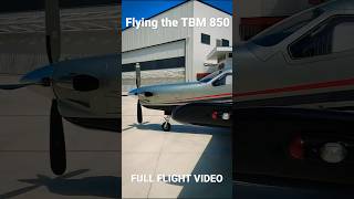 TBM 850 FULL FLIGHT VIDEO tbm daher pilotlife aviation [upl. by Burney56]