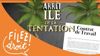 Arrêt “Île de la Tentation”  Requalification en Contrat de Travail Cass 3 juin 2009 [upl. by Farron50]