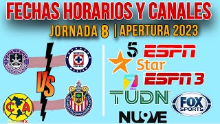 ✅Fechas horarios y canales jornada 8  LIGA MX apertura 2023 [upl. by Janith]