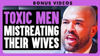 Toxic Men Disrespect Their Wives  Dhar Mann Bonus Compilations [upl. by Eelrahs]