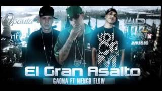 Gaona Ft Ñengo Flow  El Gran Asalto Prod By YampiFull Full Records [upl. by Yllehs]