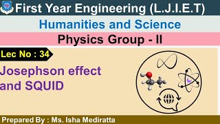 Lec 34Josephson effect and SQUID  Physics  First year engineering [upl. by Nitin]