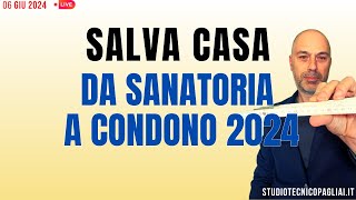 DECRETO SALVA CASA sanatoria o condono edilizio 2024 [upl. by Eirised]